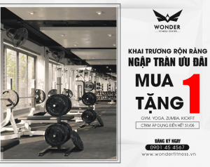 “Khai trương rộn ràng – ngập tràn ưu đãi Mua 1 tặng 1” chào mừng Wonder Fitness Center 2